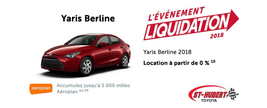 St-Hubert Toyota Yaris Berline 2018 Promotion Evenement Liquidation Octobre 2018.jpg