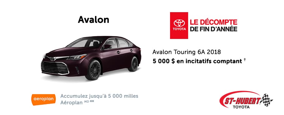 St-Hubert Toyota Avalon Touring 6A 2018 2018 Promotion Decompte Fin Annee Decembre 2018.jpg