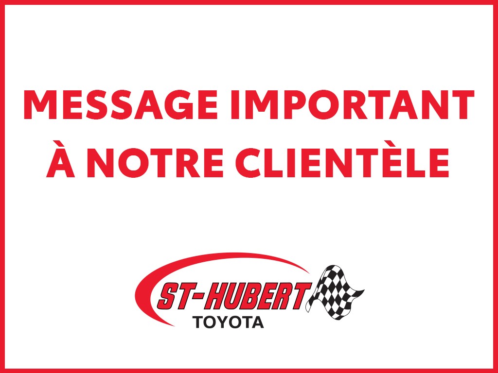 Message Important COVID-19 St-Hubert Toyota